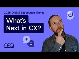 The top digital customer experience (CX) trends in 2025