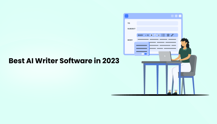 Best AI Writer Software in 2023