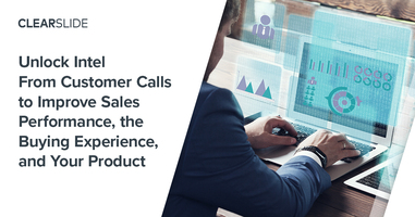 Unlock Intel From Customer Calls to Improve Sales Performance, the Buying Experience, and Your Product