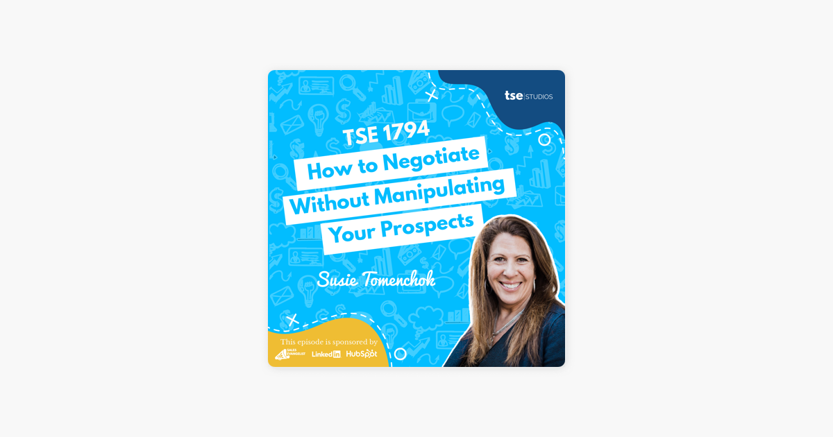 Susie Tomenchok | How to Negotiate Without Manipulating Your Prospects