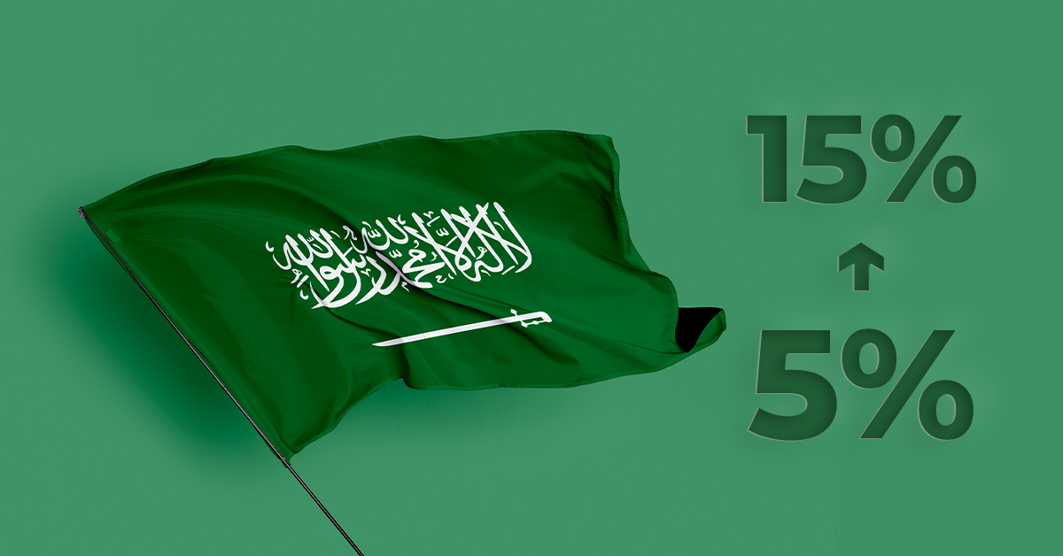 Saudi Arabia Hiked the VAT to 15% - Here's How to Deal With It.