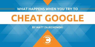 What Happens When You Try to Cheat Google