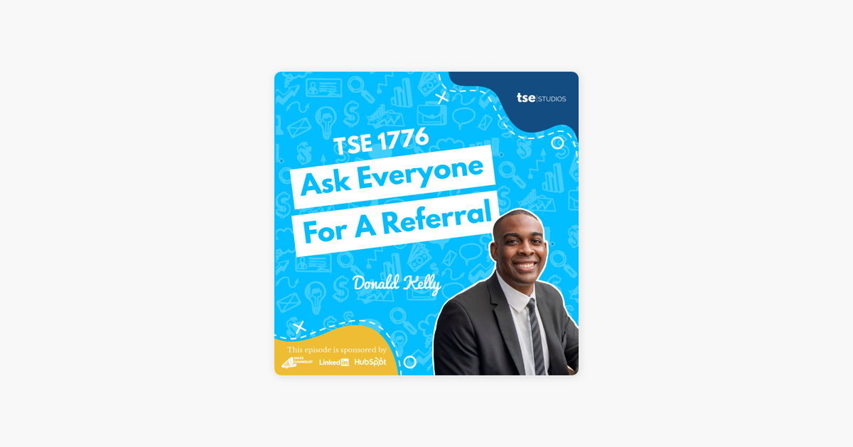 Donald Kelly | Ask Everyone For A Referral