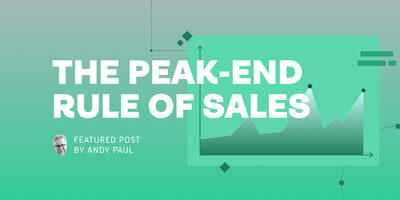 The Peak-End Rule of Sales