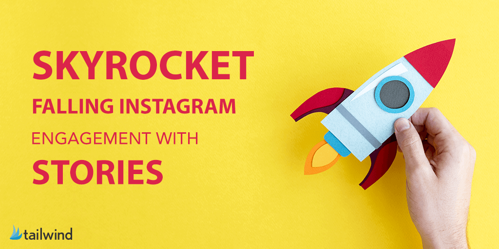 Skyrocket Falling Instagram Engagement with Stories!