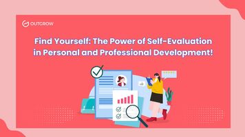 Self-Evaluation for Personal & Professional Growth