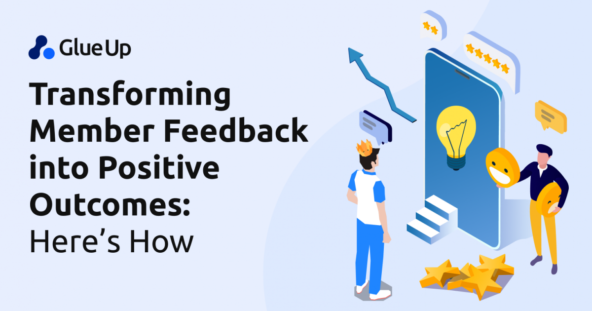 Transforming Member Feedback into Positive Outcomes: Here's How
