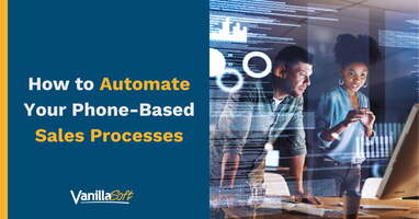 How to Automate Your Phone-based Sales Processes