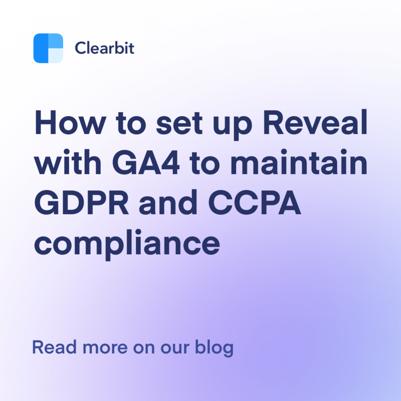 How to set up Reveal with GA4 to maintain GDPR and CCPA compliance