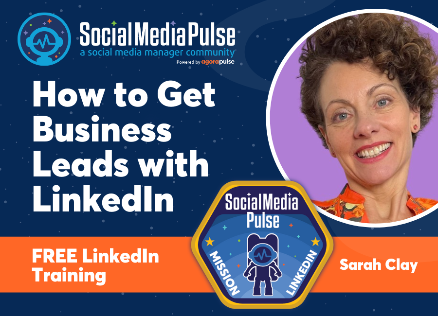 How To Get Leads On LinkedIn (Sarah Clay)