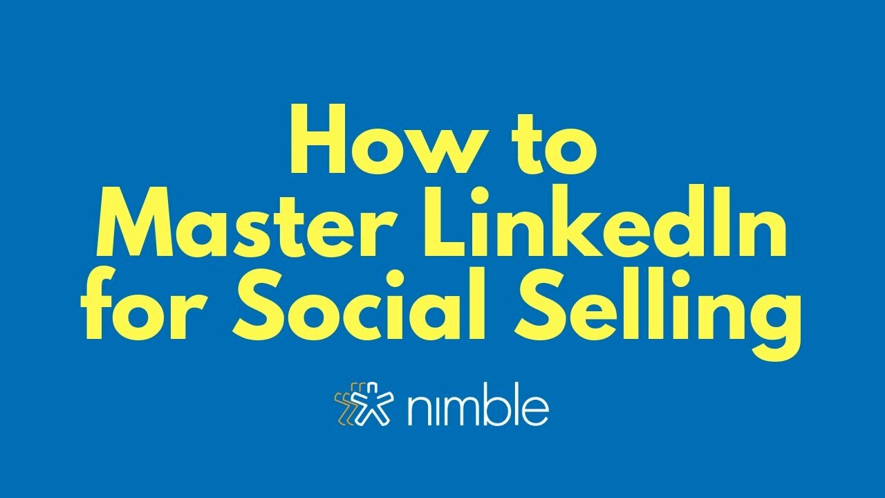 How to Master LinkedIn Social Selling