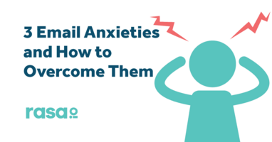 3 Email Anxieties and How to Overcome Them