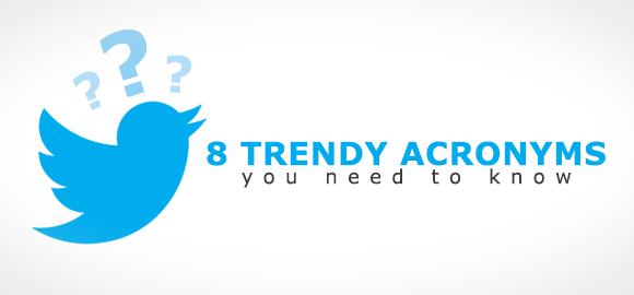 The ABCs of Social Media: Twitter Acronyms You Need to Know