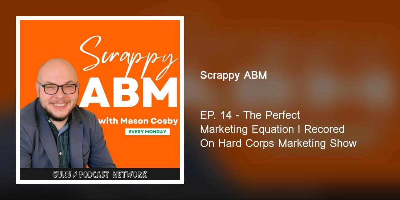 The Perfect Marketing Equation l Recored On Hard Corps Marketing Show