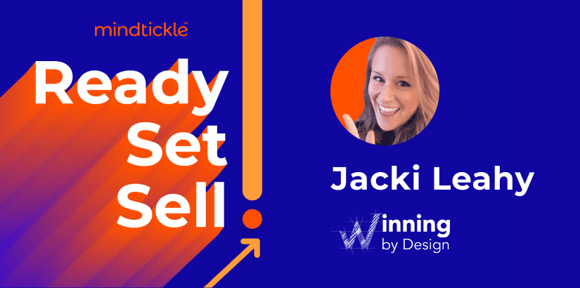 How Tech Can Help You Streamline Your Business Processes with Jacki Leahy | Mindtickle Inc.
