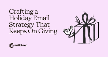 How to Drive Year-Round Success with Holiday Email Strategy