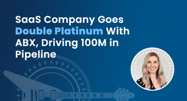 SaaS COmpany Goes Double platinum With ABX, Driving 100 M In Pipeline