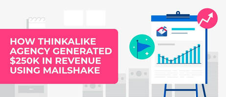 How ThinkAlike Agency Generated $250k in Revenue Using Mailshake