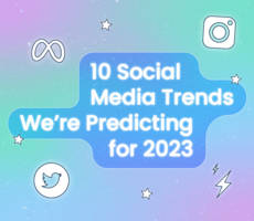 10 Social Media Trends to Watch in 2023