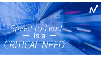 Speed-to-Lead is a Critical Need