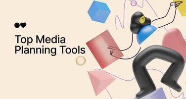 Media Planning Tools: Our Agency's Top 8 Picks