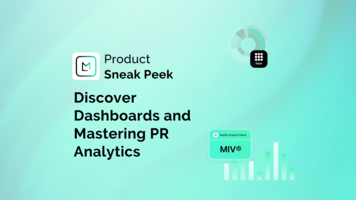Launchmetrics Product Sneak Peek: Mastering PR Analytics with Dynamic Data Visualization