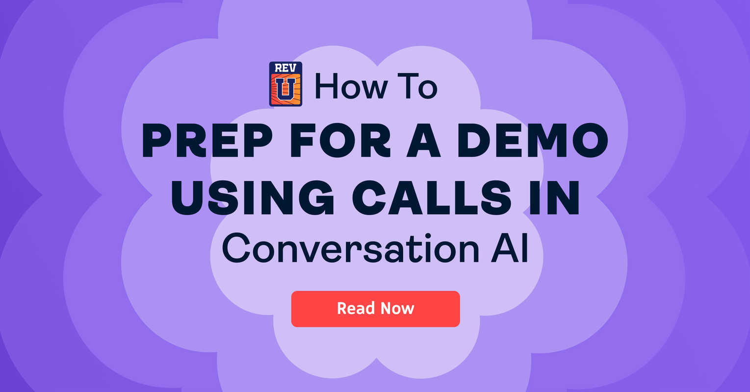 How to Prep for a Demo Using Calls in Conversation AI - Revenue.io
