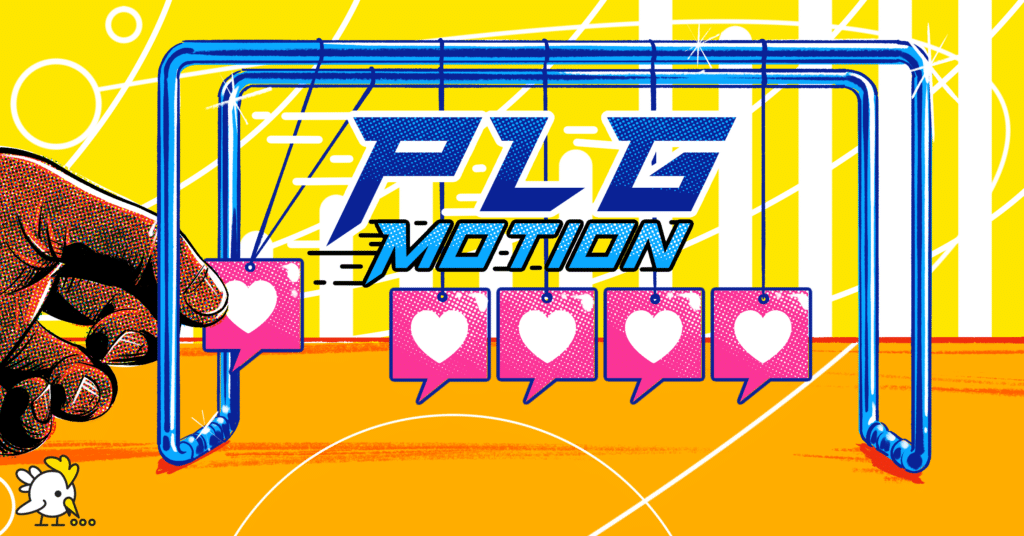 How to Build PLG Motion (+ Why You Still Need Sales)