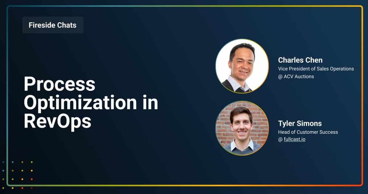 Fireside Chat: Process Optimization in RevOps