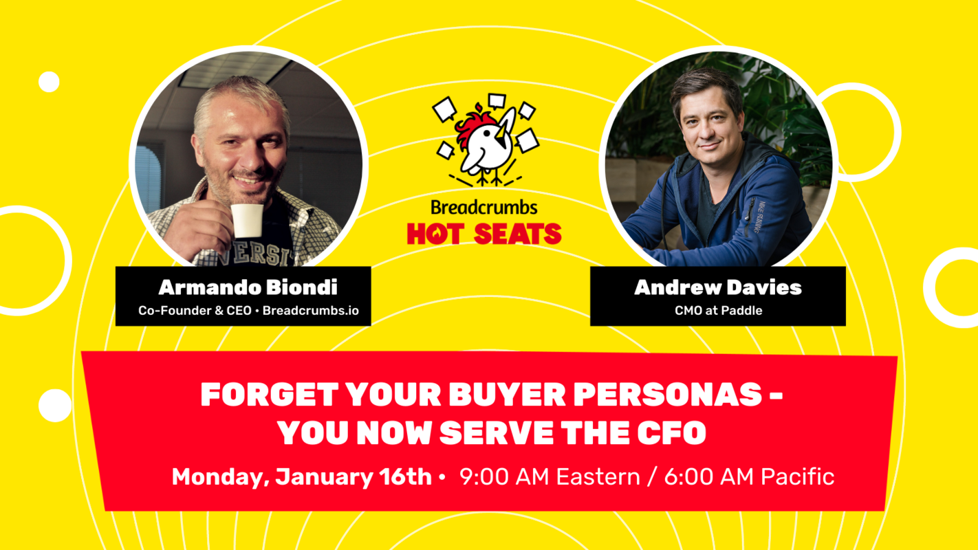 Forget Your Buyer Personas - You Now Serve the CFO with Andrew Davies