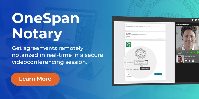Introducing OneSpan Notary