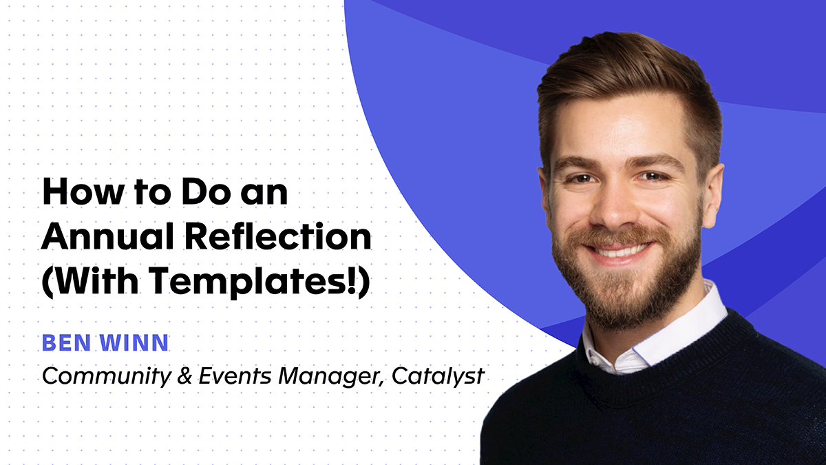 How to Do an Annual Reflection (With Templates!)