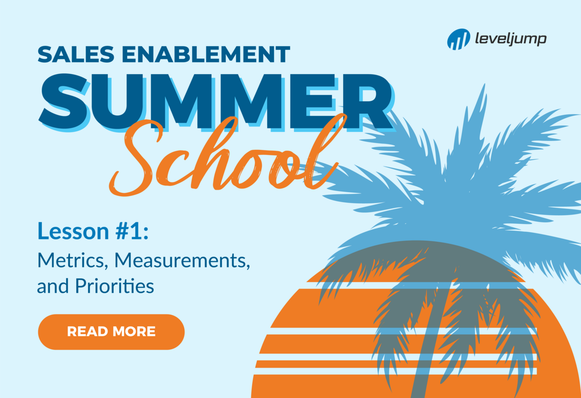 Sales Enablement Summer School: Metrics, Measurements, and Priorities