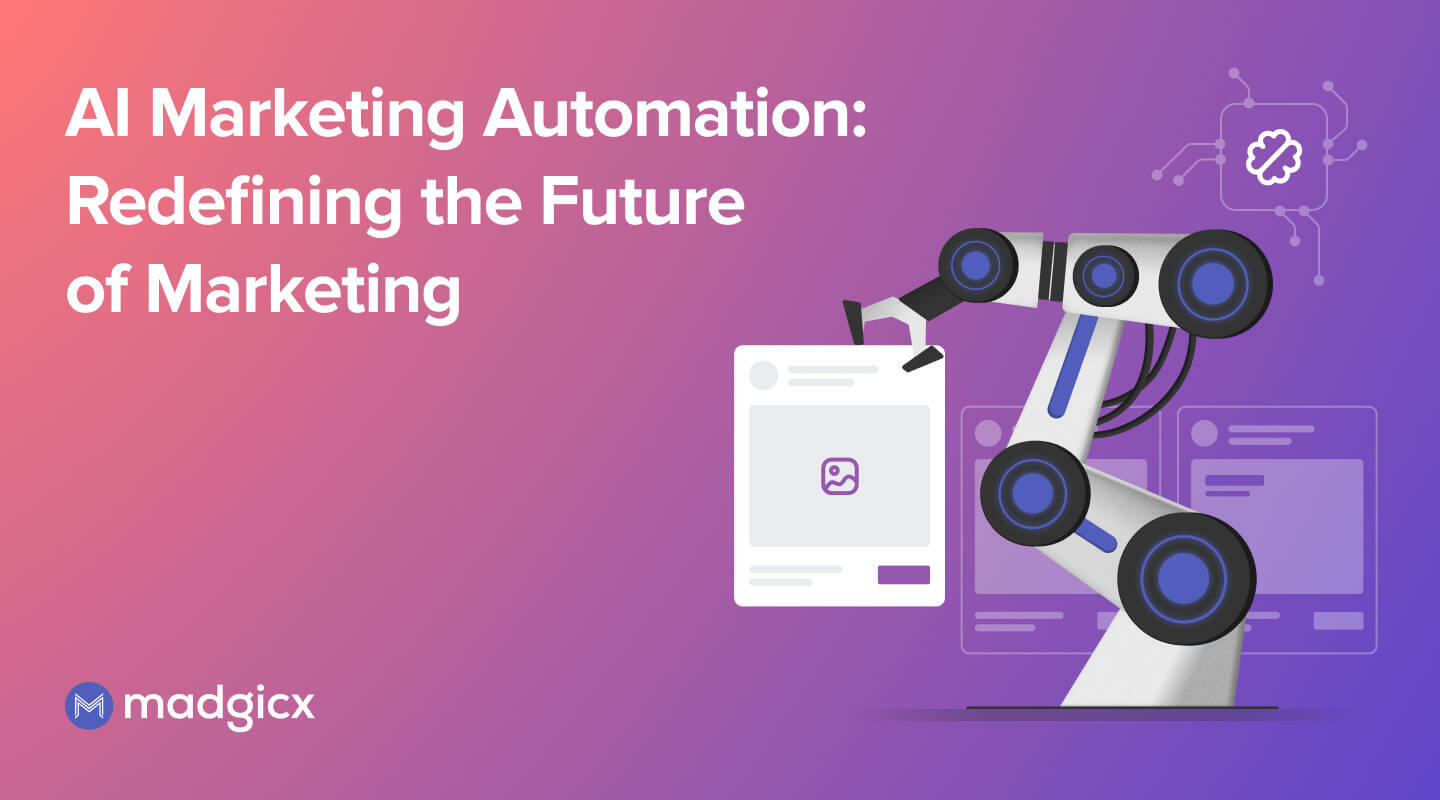 AI Marketing Automation: Redefining the Future of Marketing