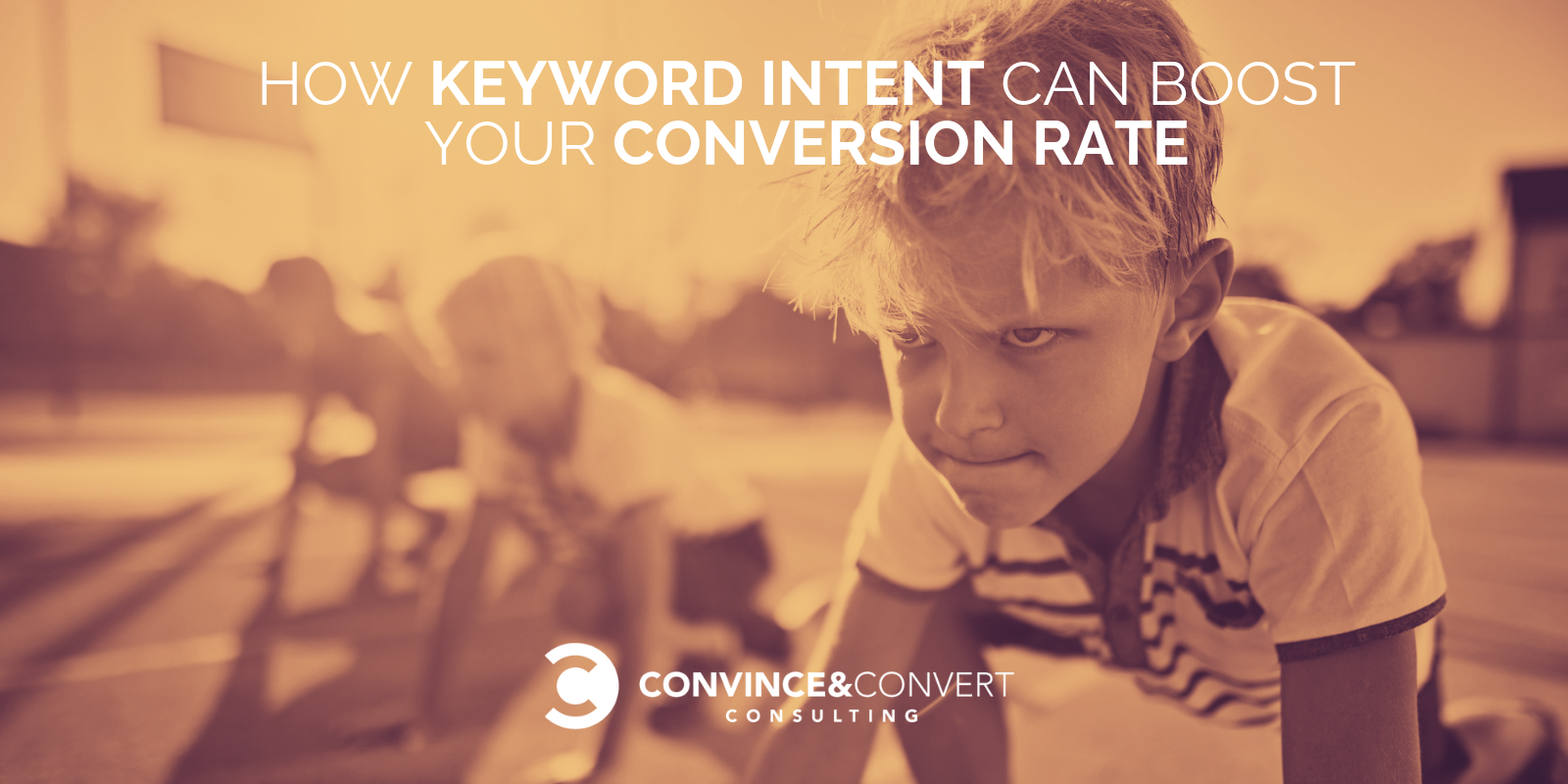 How Keyword Intent Can Boost Your Conversion Rate