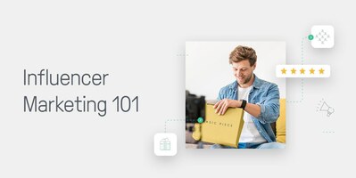 Influencer Marketing Basics: Using Social Stars for Your Ecommerce Marketing