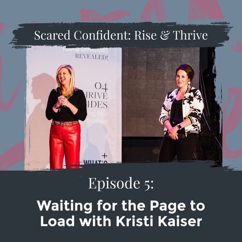 Rise & Thrive: Waiting for the Page to Load with Kristi Kaiser