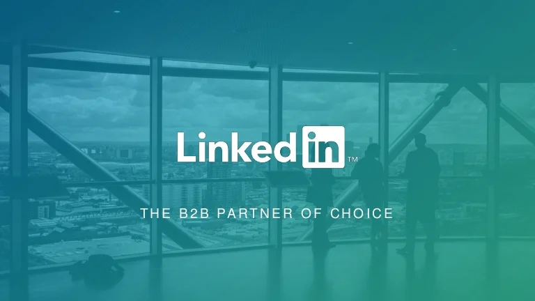 LinkedIn - Your B2B Partner of Choice