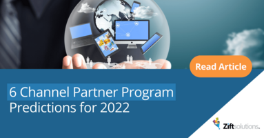 6 Channel Partner Program Predictions for 2022