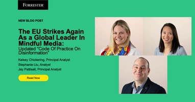 The EU Strikes Again As A Global Leader In Mindful Media: Updated "Code Of Practice On Disinformation"