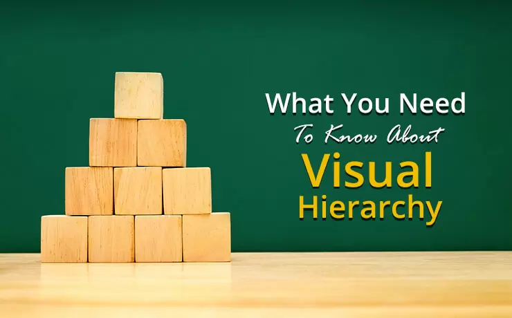 What You Need To Know About Visual Hierarchy