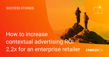 How to increase contextual advertising ROI 2.2x for an enterprise retailer | OWOX BI