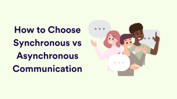 Synchronous Vs Asynchronous: How to Work Better With Both