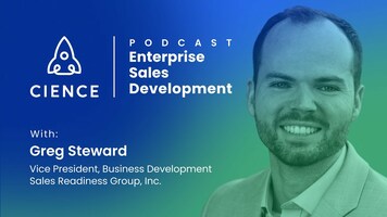 Enterprise Sales Development with Greg Steward