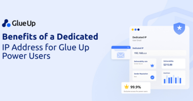 Benefits of Dedicated IP Address for Glue Up Users