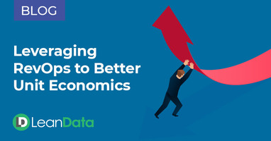 Leveraging RevOps to Better Unit Economics | LeanData