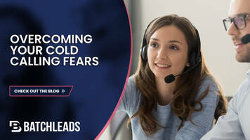 The Secret to Beating Your Fear of Real Estate Cold Calling