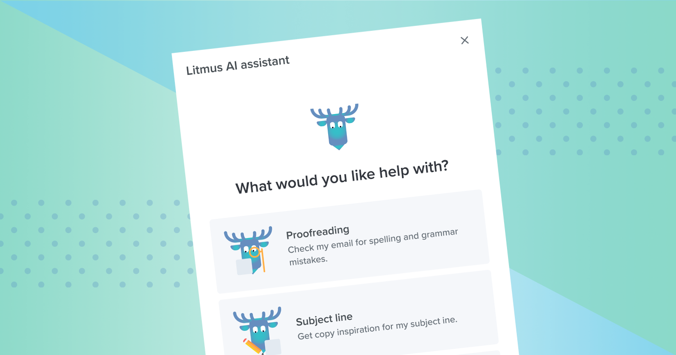 New in Litmus: The Litmus Assistant Beta! Your Emails Have A New Partner In Crime