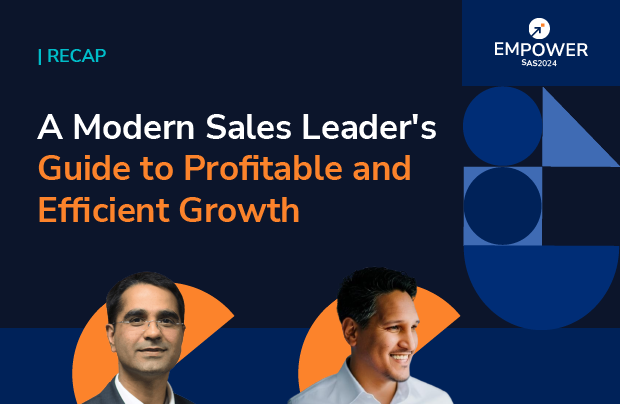 Recap: A Modern Sales Leader's Guide to Profitable and Efficient Growth