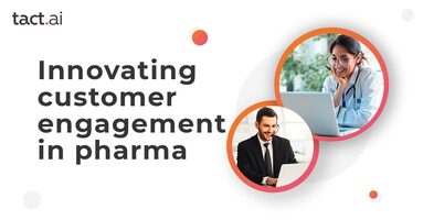 Innovating customer engagement in pharma